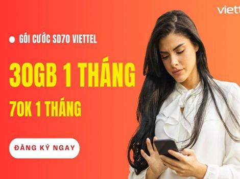 Đăng ký gói cước SD70 nhận ngay ưu đãi 30Gb chỉ 70k 1 tháng