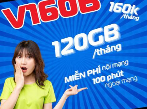 Ưu đãi khủng với combo gọi thoại và 120Gb data tốc độ cao với gói cước V160B Viettel