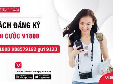 Ưu đãi khủng với combo gọi thoại và 180Gb data tốc độ cao với gói cước V180B Viettel