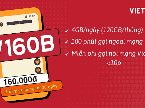 Đăng ký gói cước Viettel 160K 1 tháng có 120Gb + Free cước gọi nội ngoại mạng