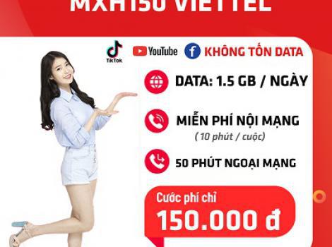MXH150 Viettel Ưu Đãi Combo Data + Gọi Thoại Chỉ 150K 1 Tháng