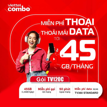 Miễn phí xem TV360 standard với gói TV120C Viettel - 45Gb data tốc độ cao và miễn phí gọi thoại