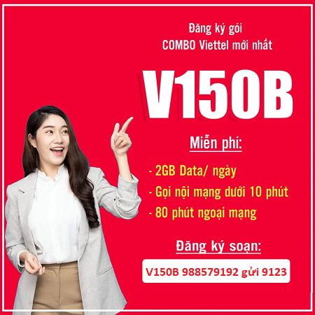 Ưu đãi khủng với combo gọi thoại và 60Gb data tốc độ cao với gói cước V150B Viettel