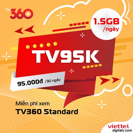 Miễn phí xem TV360 không lo phí nhận 45Gb tốc độc cao cùng với TV95K Viettel